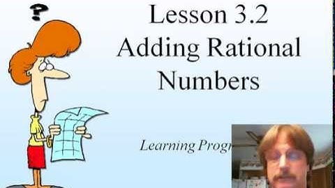 3.2 Adding Rational Numbers