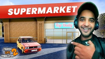 I STARTED MY OWN STORE 😇  | TRADER LIFE SIMULATOR 2 GAMEPLAY #1