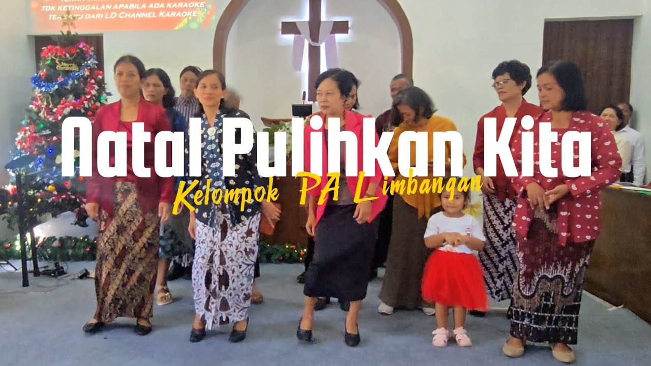 Natal Pulihkan Kita - Kelompok PA Limbangan