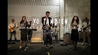 Video thumbnail of "Alex Mesino I Yo también - Exaltado Sea Dios (So Will I - Hillsong) - Español"