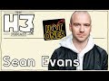 H3 Podcast #58 - Sean Evans of Hot Ones