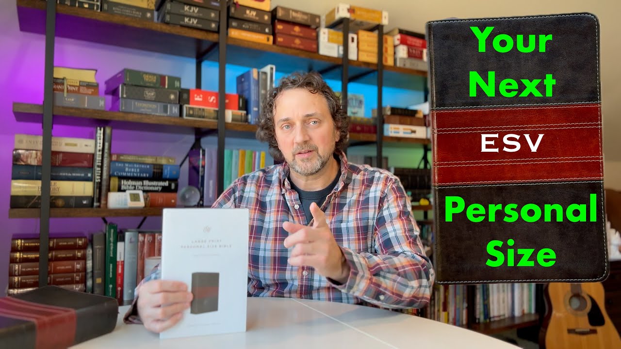 ESV Personal Size Large Print TruTone and the Differences Between the 2016 and 2025 Text Updates.