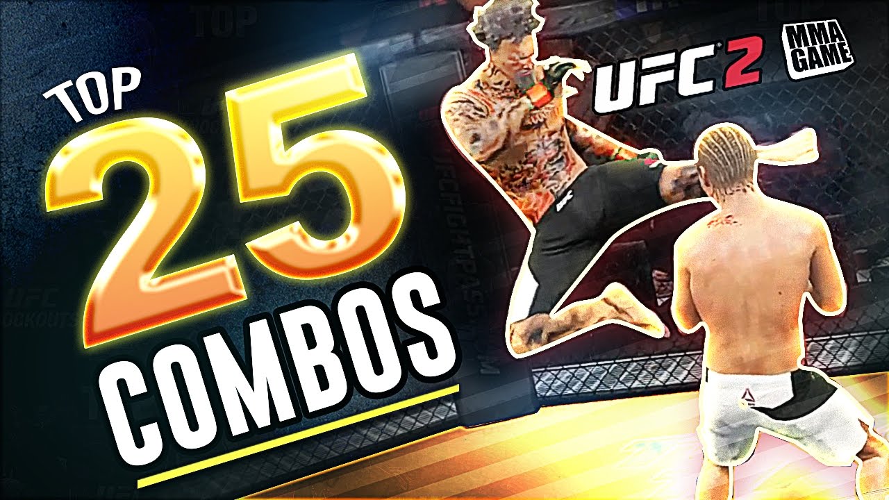 EA Sports UFC 2 - 25 HUGE Knockout COMBOS! - YouTube