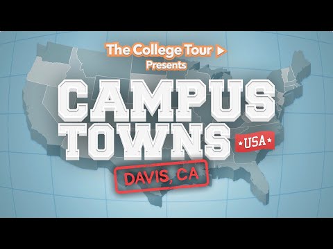 Davis, CA - The University of California, Davis - Campus Towns USA | The College Tour