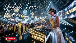 Ultimate Uzbek Love Remix 💃 Best Chill Love Songs DJ Mix 2026