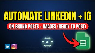Watch This Automation Create LinkedIn + IG Posts + Images Automatically