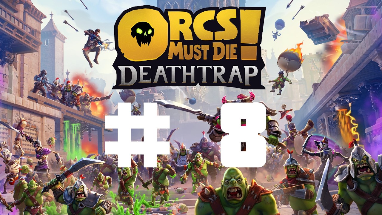 Orcs Must Die! Deathtrap Кооператив Прохождение #8
