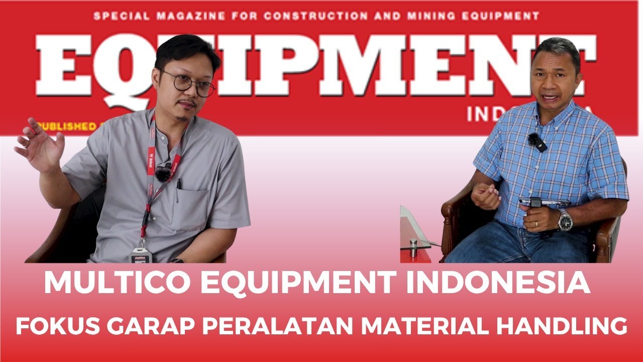 PT MULTICO EQUIPMENT INDONESIA, FOKUS MENGGARAP PERALATAN MATERIAL HANDLING