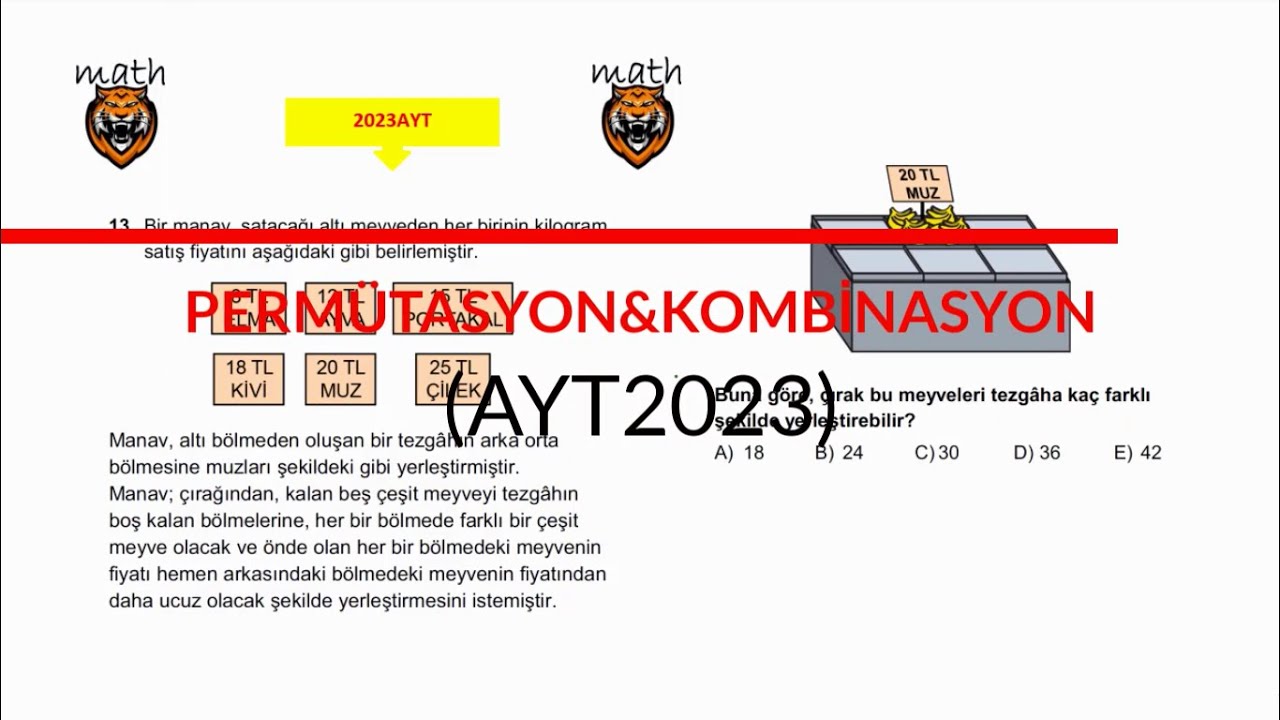 PERMÜTASYON-KOMBİNASYON-(Manav Sorusu)(AYT2023)