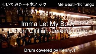 Download lagu Imma Let My Body Move - Devon Gifillian, Jeremy Lutito