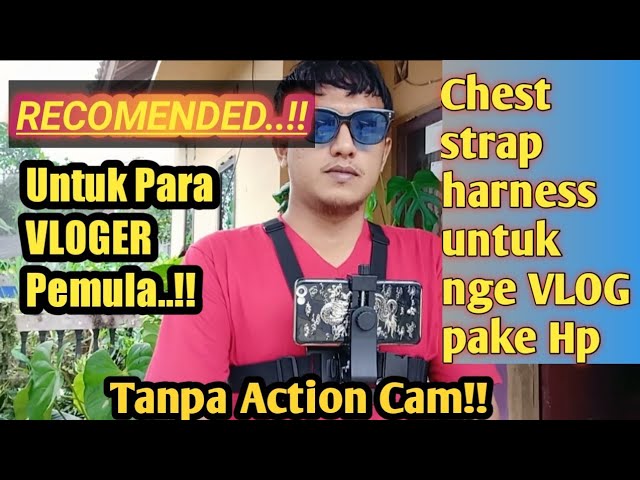 unboxing..Chest strap harness untuk nge VLOG pake Hp class=