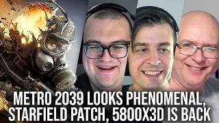 DF Direct Weekly #260: Metro 2039 Looks Phenomenal, Ryzen 5800X3D Returns, Starfield PS5 Crash Fix?