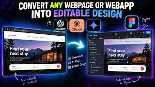 convert any webpage or webapp in editable design in Figma, Claude and Chatgpt