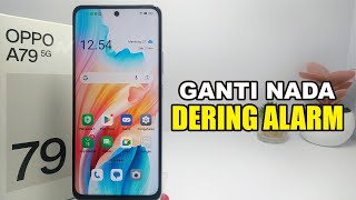 Cara Mengganti Nada Dering Alarm Oppo A79