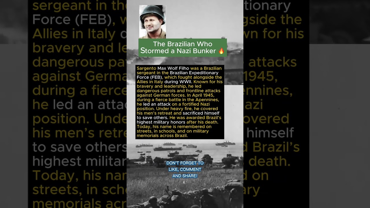 The Brazilian Who Stormed a Nazi Bunker 🔥