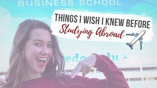 THINGS I WISH I KNEW BEFORE STUDYING ABROAD