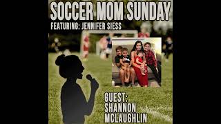Soccer Mom Sunday: Shannon McLaughlin