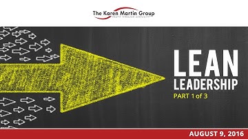 Lean Leadership - Part 1 of 3 webinars