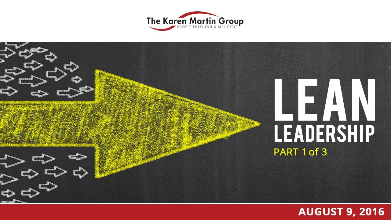 Lean Leadership - Part 1 of 3 webinars