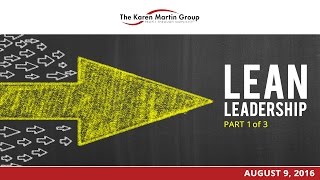 Lean Leadership - Part 1 of 3 webinars