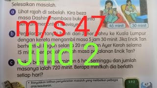 Tahun 3 : m/s 47 | Buku teks matematik jilid 2 | Penyelesaian masalah melibatkan masa dan waktu