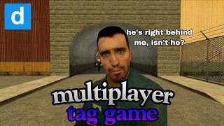 I played tag in DMod multiplayer!
