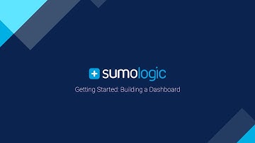 Getting Started with Sumo Logic: Creating Dashboards