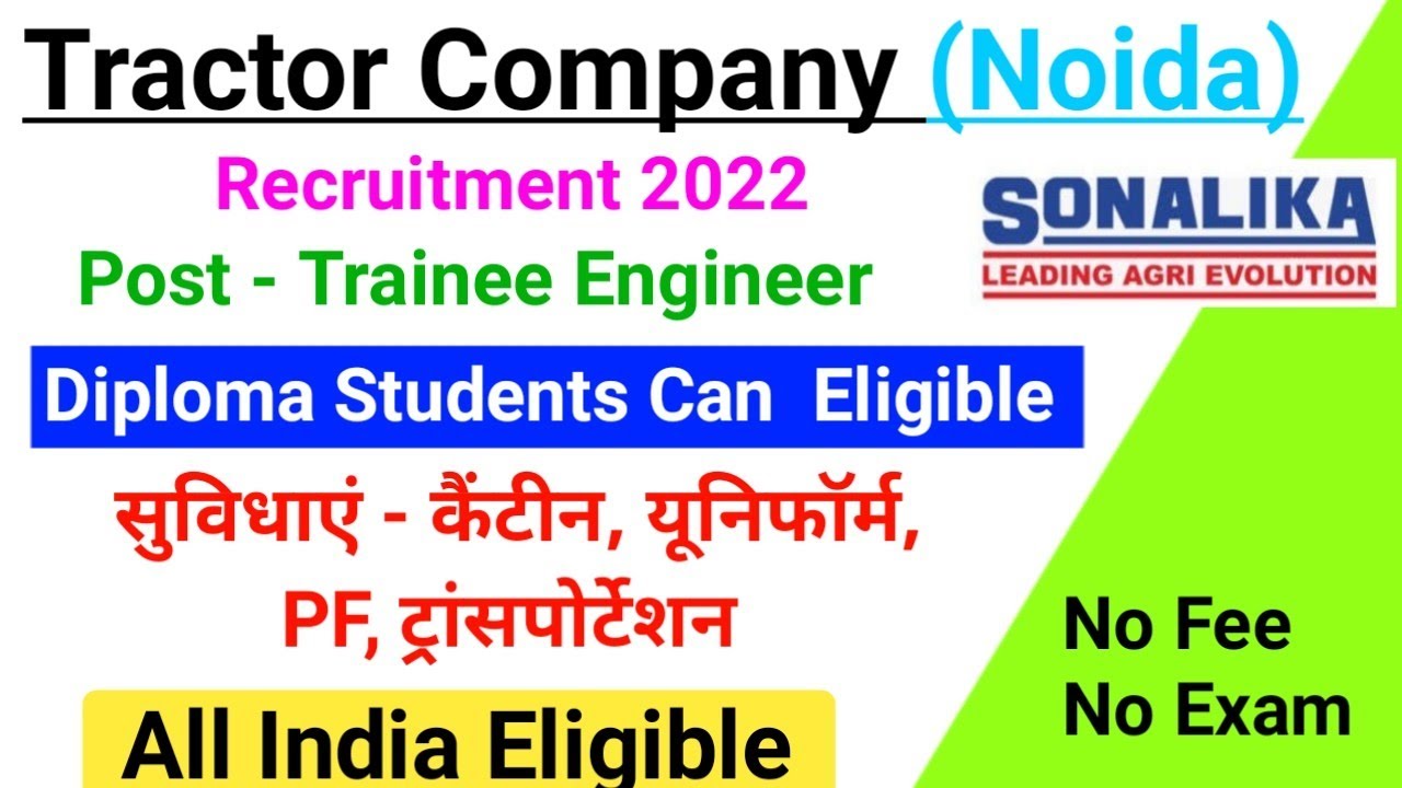 Tractor Company recruitment 2022/diploma jobs/Diploma mechanical job