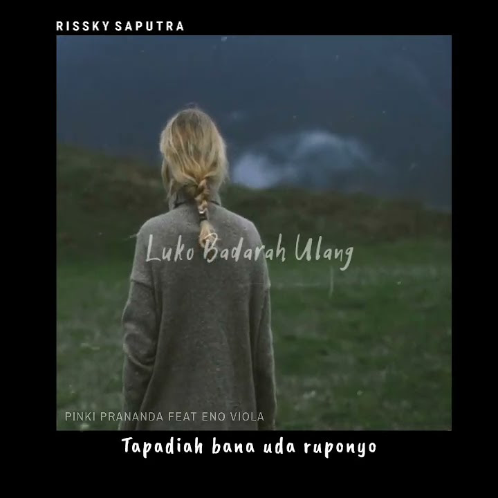 LUKO BADARAH ULANG | STORY WA LAGU MINANG TERBARU 2021