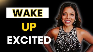 How to Break Free and Create a Life You Love Waking Up To