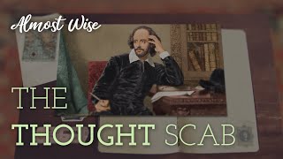 On our strange delusions and self deceit | The Thought Scab