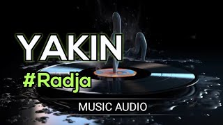 Radja - Yakin (Lirik Lagu)