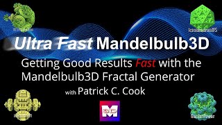 Ultra Fast Mandelbulb3D - Getting Good Results FAST with the Mandelbulb3D Fractal Generator