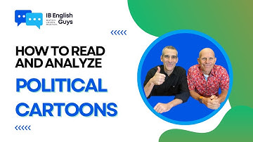 IB English Language and Literature - Textual Analysis - Political Cartoons - Close Reading