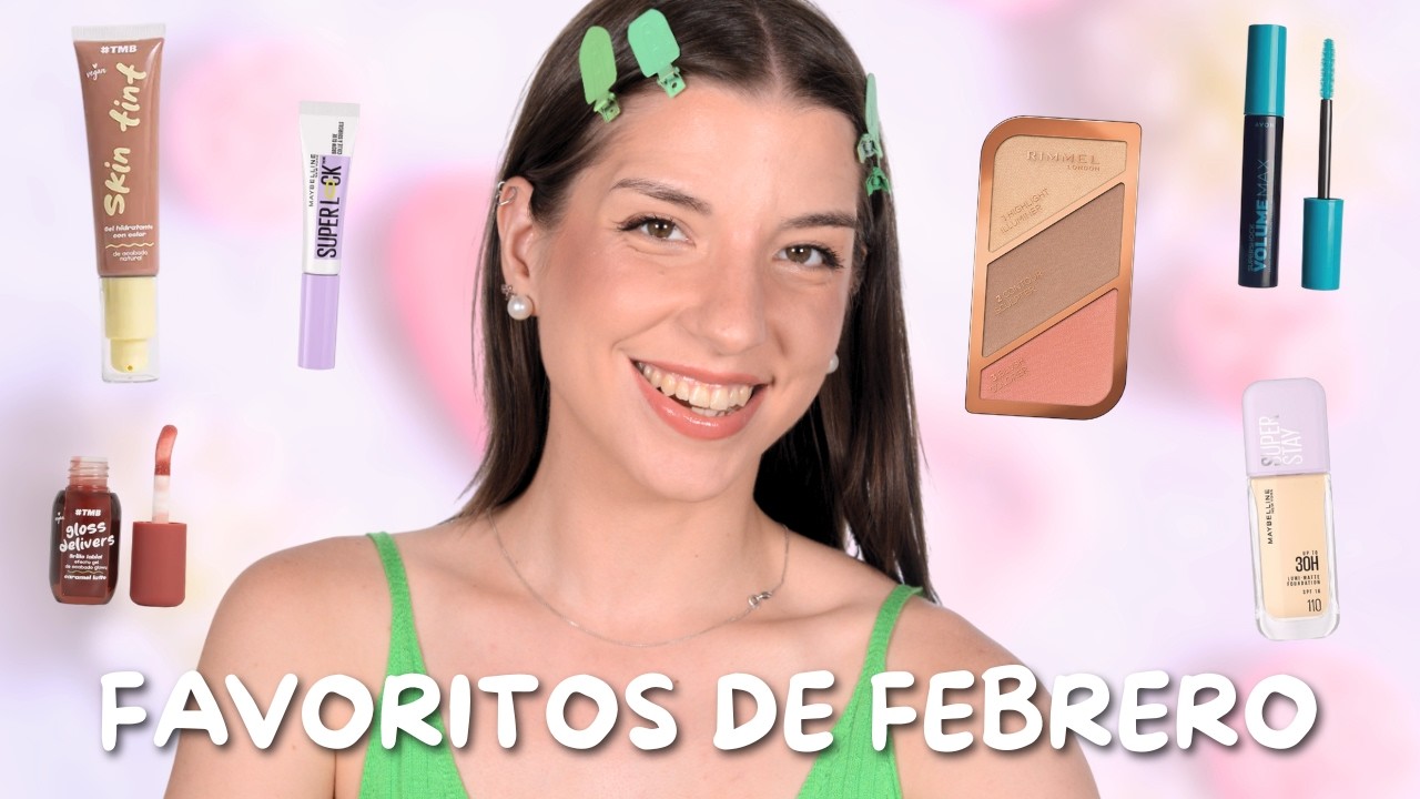 Favoritos de Febrero 💄 | Maquillaje que volví a usar ❤️