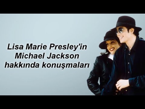 Lisa Marie Presley Michael Jackson hakkında konuşmaları {Türkçe Altyazılı}