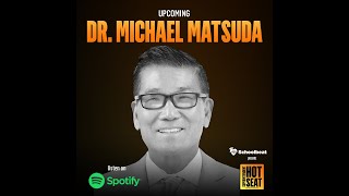 Dr. Michael Matsuda: Unleashing Teacher Creativity and Student Purpose