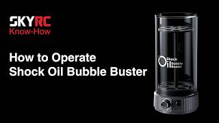 How to Operate Shock Oil Bubble Buster