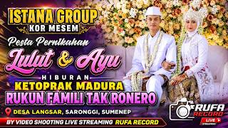 [LIVE] CERITA RUKUN FAMILI DI PESTA PERNIKAHAN LULUT & AYU || ISTANA GROUP KOR MESEM || LANGSAR