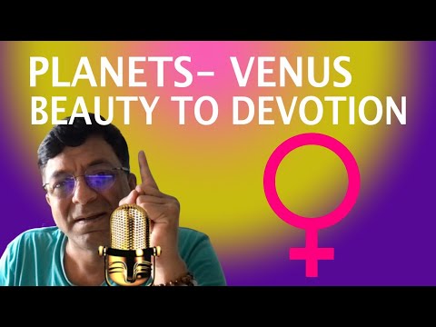 HOW TO USE VENUS - CHANGE OF PERCEPTION OF BEAUTY  IN THE NEW EARTH