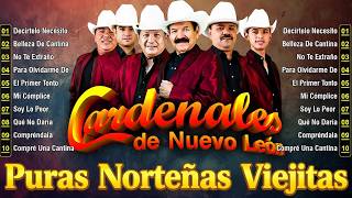 Cardenales de Nuevo León Puras Norteñas Viejitas 🌹 - CLÁS...