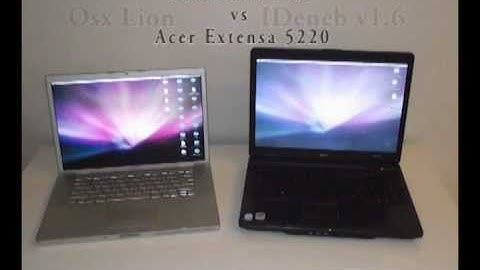 Hacintosh Acer Extensa 5220 with Ideneb 1.6 10.5.8 vs MacBook Pro Os x Lion