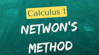 Newton's Method for Finding Roots