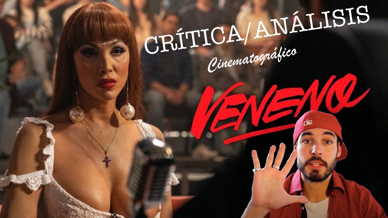 Crítica/Análisis cinematográfico de la serie VENENO (SPOILERS)