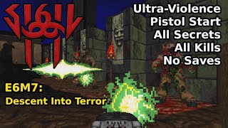 SIGIL II - E6M7: Descent Into Terror (Ultra-Violence 100%)