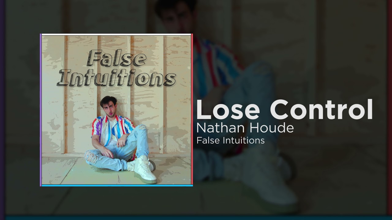 Assista a Nathan Houde - Lose Control no YouTube Assista a Nathan Houde - Lose Control no YouTube