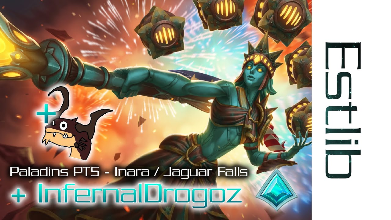 Paladins PTS with InfernalDrogoz - Inara / Jaguar Falls Rework