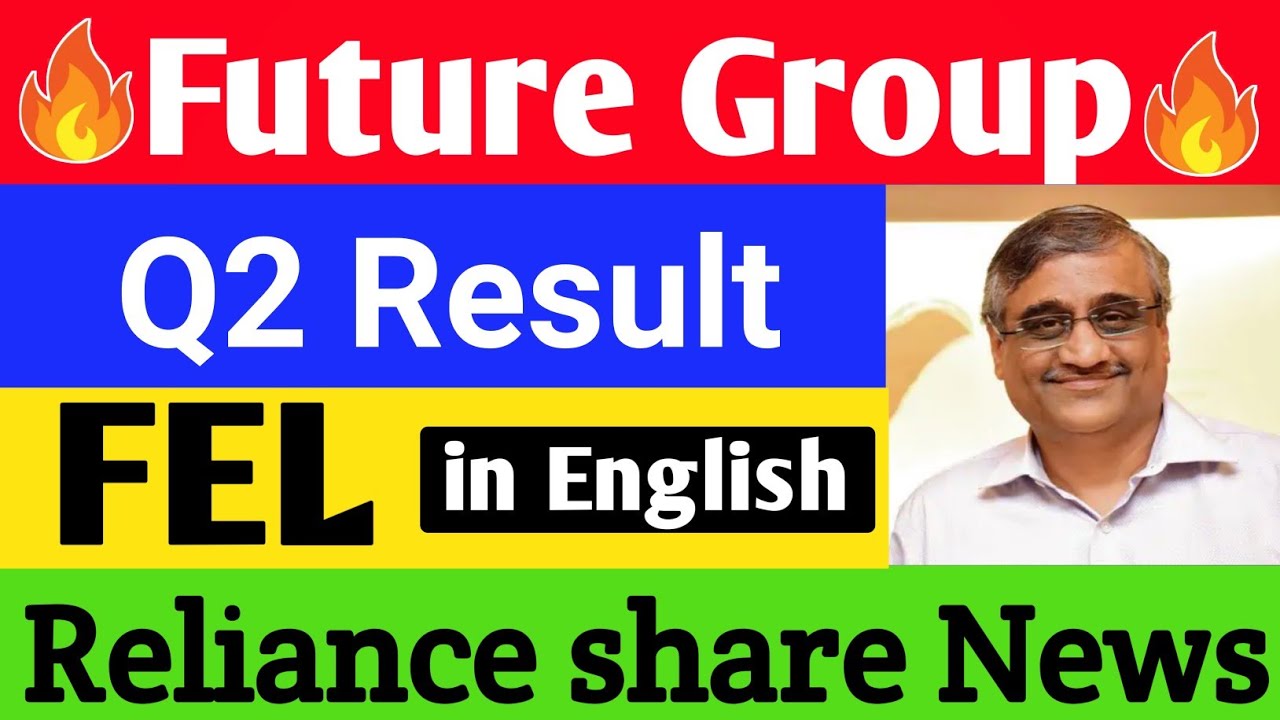 Future Group Latest News, FEL Q2 Result 2020, Future Group Latest Update 2020, Reliance Share News,