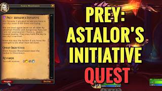 Prey: Astalor's Initiative Quest (WoW Midnight)