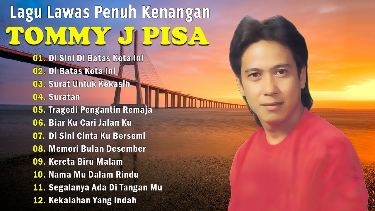 Tommy J Pisa Full Album Tembang Kenangan 80an 90an Terbaik  Kumpulan lagu lawas 80an 90an Terpopuler